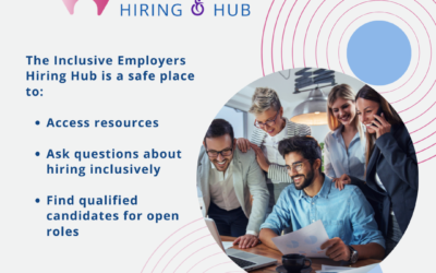 Become a certified inclusive employer with training from the new Inclusive Employers Hiring HUB