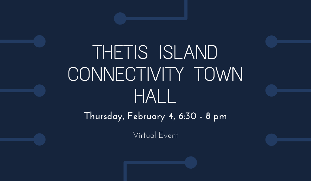 Virtual Town Hall Explores Connectivity Funding Opportunity for Thetis Island